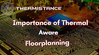 What are the key considerations in thermalaware floor planning for integrated circuits [upl. by Eissej]