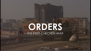 Orders  The First Chechen War 19941996 [upl. by Bendicta]