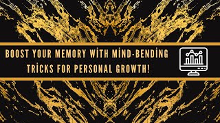 Boost Your MEMORY with MindBending Tricks for Personal Growth [upl. by Silirama]