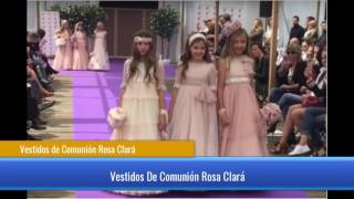 Vestidos de Comunión Rosa Clará [upl. by Ames378]