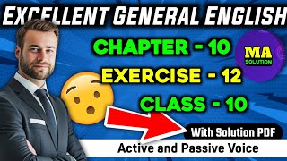 Exercise  12 Class 10 Grammar quotActive and Passive Narrationquot Solution  Excellent General English [upl. by Koziel836]