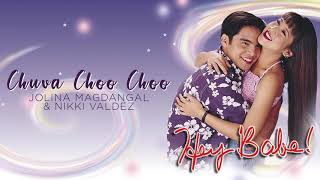 Jolina Magdangal amp Nikki Valdez  Chuva Choo Choo Audio 🎵  Hey Babe OST [upl. by Haroved]