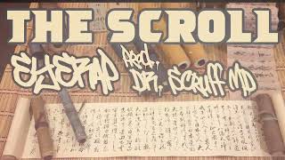 EYERAP  THE SCROLL Prod DRSCRUFF MD [upl. by Inajar]