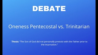 Oneness Pentecostal vs Trinitarian Debate Quicksey vs Burgos [upl. by Trudey218]