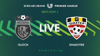 LIVE  Isloch – Shakhter  Ислочь — Шахтёр [upl. by Aihsek]