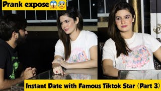 Instant Date with Famous Tiktok Star Part 3  Best Pranks in Pakistan  Adil Anwar [upl. by Nnylyma]