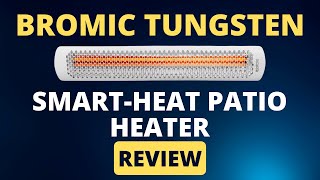 Bromic Tungsten SmartHeat Patio Heater Review Pros amp Cons Explained [upl. by Bander72]