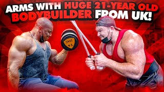 ARMS WITH HUGE 21YEAR OLD BODYBUILDER FROM THE UK [upl. by Singh897]