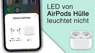 Airpods Case lädt amp leuchtet nicht 4 Lösungen [upl. by Nievelt]