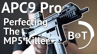 Perfecting The MP5 Killer The BampT APC9 Pro [upl. by Wynnie906]