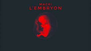 Macki  Lembryon RA6 [upl. by Etnoid]