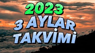 2023 YILI ÜÇ AYLAR TAKVİMİ VİDEOSU [upl. by Norraf525]