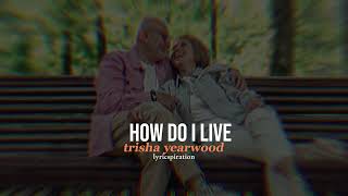 trisha yearwood  how do I live slowed  reverb [upl. by Loutitia424]