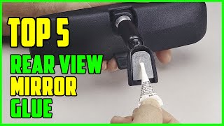 TOP 5 Best Rear View Mirror Glue 2023 [upl. by Llirrem239]