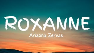 Arizona Zervas  ROXANNE Lyrics  Beats By Jesan [upl. by Legyn704]