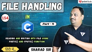 Reading and Writing into File using fgetc and fputc Function in C Part4  File Handling in C [upl. by Eceinwahs]