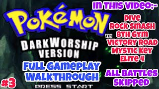 Pokemon Dark Worship 2023 Full Gameplay Walkthrough Part3  All Wild Encounter And Battles Skipped [upl. by Libyc]