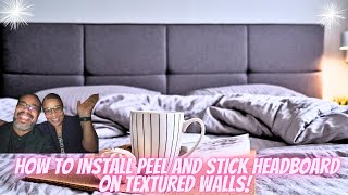 How to Install a Peel and Stick Headboard SelfAdhesive Upholstered Wall Panel on a Textured Wall [upl. by Federico151]