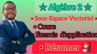 Résumer SousEspaceVectoriel Algébre 2 📚 [upl. by Odlopoel]