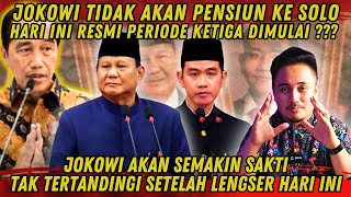 JOKOWI AKAN SEMAKIN SAKTI TAK TERTANDINGI SETELAH LENGSER HARI INI [upl. by Joice]