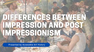 Differences between Impressionism and Post Impressionism  Art History Video [upl. by Carolynne574]