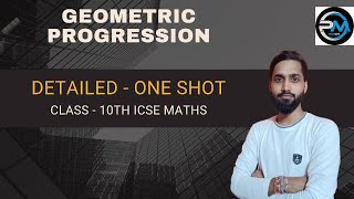 Geometric Progression in One Shot🔥  10th ICSE MATHS  Full Concept and PYQS  Nikhil Sir [upl. by Aribold]