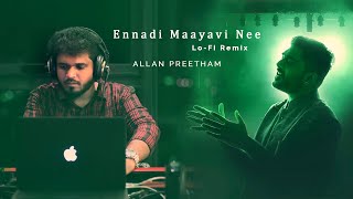 VADACHENNAI  Ennadi Maayavi Nee Lofi Mix  Allan Preetham  Sid Sriram  Dhanush [upl. by Haonam]