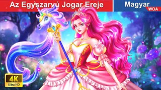 Az Egyszarvú Jogar Ereje 🦄✨ Magyar Tündérmesék 🌛 WOA Magyar Tündérmesék [upl. by Slaughter595]