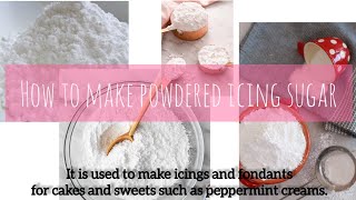 ICING SUGAR RECIPE  HOME MADE ICING SUGAR  CONFECTIONERS SUGAR Easy to make [upl. by Inanak]