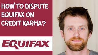 How to dispute Equifax on credit karma [upl. by Nore434]