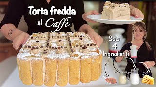 TORTA FREDDA AL CAFFÈ ☕️ facile e veloce TUTTO A FREDDO ☕️ MOUSSE al caffè senza uova [upl. by Oelc]