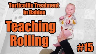 15 Teaching Rolling Torticollis Treatment in Babies [upl. by Briana558]