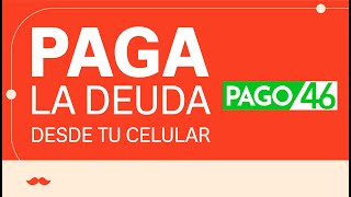 Cómo pagar la deuda de Soy Rappi desde tu celular con Pago46 [upl. by Oludoet]