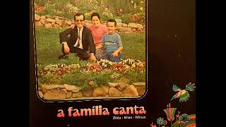 A Família Canta  Volume I 1974 [upl. by Ensoll179]