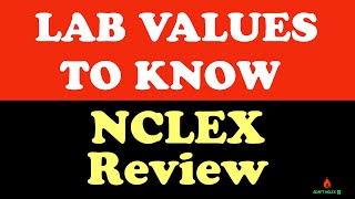 LAB Values To Know for THE NCLEX  Practicing Questions for the NCLEX Review  ADAPT NCLEX Review [upl. by Libb]