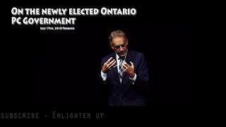 Jordan Peterson on the Ontario PC Government and Doug Ford  July 19th 2018  Toronto [upl. by Mchenry]