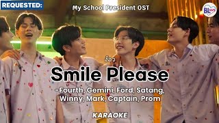 KARAOKE ง้อว Smile PleaseFourthGeminiFordSatangWinnyMarkCaptainPromMy School President [upl. by Husein]