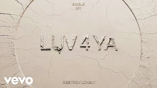 Destroy Lonely  LUV 4 YA Official Audio [upl. by Abla]