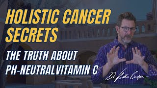 pH Neutral Vitamin C for Holistic Cancer Treatment  IV Ascorbic Acid vs IV Sodium Ascorbate [upl. by Romano]