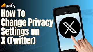 How to Change Privacy Settings on X Twitter 2024 [upl. by Ferguson]