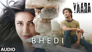 BHEDI Audio  Yaara  Vidyut Jammwal Amit Sadh Vijay V Shruti Haasan Ankit Tiwari Aishwarya M [upl. by Sibylle]