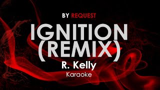 Ignition Remix  R Kelly karaoke [upl. by Topping]