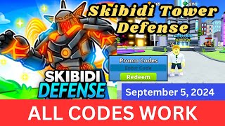 All Codes Work Skibidi Tower Defense ROBLOX September 5 2024 [upl. by Name]