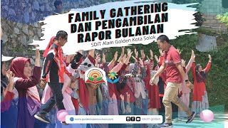 Family Gathering SDIT Alam Golden Keseruan Penerimaan Rapor Bulanan [upl. by Drusus]