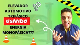 PASSO A PASSO  Como Usar um ELEVADOR AUTOMOTIVO Trifásico em Rede de Energia Monofásica [upl. by Aihtnic]