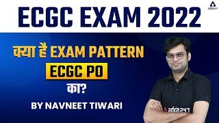 ECGC PO 2022  ECGC PO EXAM PATTERN 2022  BY NAVNEET TIWARI [upl. by Gnuy675]