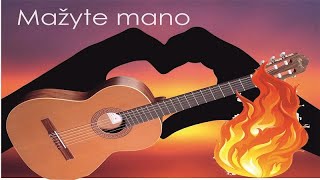 Su gitara prie laužo 🔥 MAŽYTĖ MANO  akordai  žodžiai 🎸 Mokomės groti gitara [upl. by Catie529]