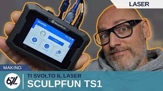 SCULPFUN TS1 la svolta per i LASER del tuo LABORATORIO [upl. by Clayborne9]