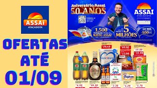 ASSAÍ ATACADISTA OFERTAS ATÉ 01092024 FOLHETO ANIVERSÁRIO ASSAÍ SP [upl. by Eahs]