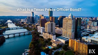 What Is a Texas Peace Officer Bond [upl. by Ahsita]